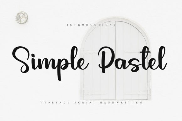 Simple Pastel: A Designer’s Take on This Soft Script Font